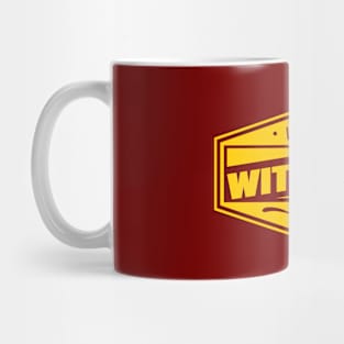 WANNA BE WITH YOU Mug